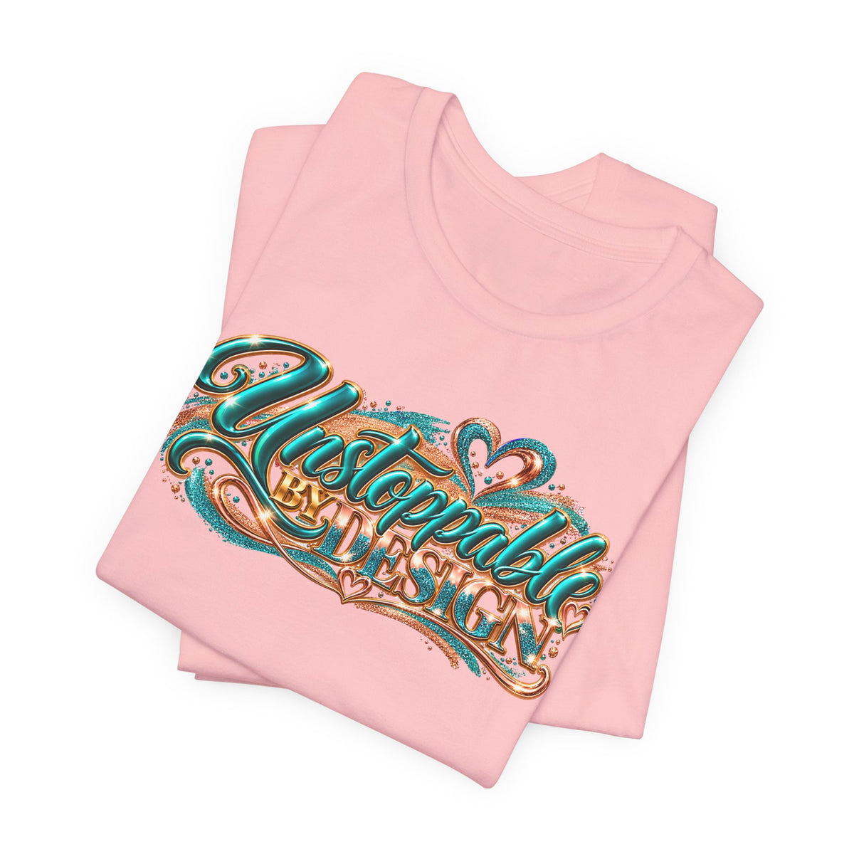 Unstoppable by Design | Motivational Graphic T-Shirt | Boss Brand LLC