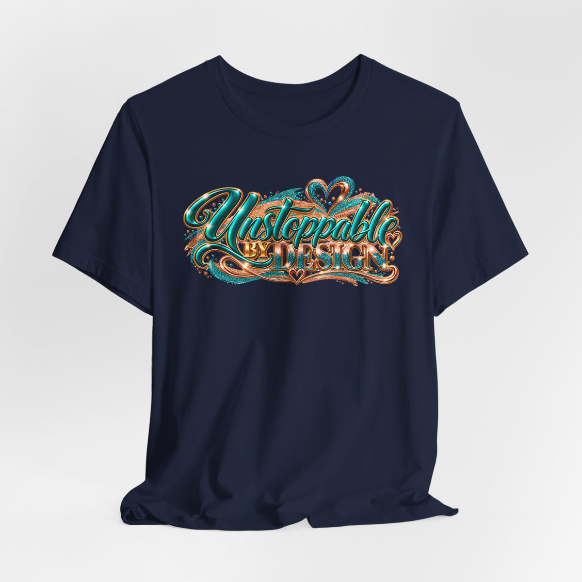Unstoppable by Design | Motivational Graphic T-Shirt | Boss Brand LLC