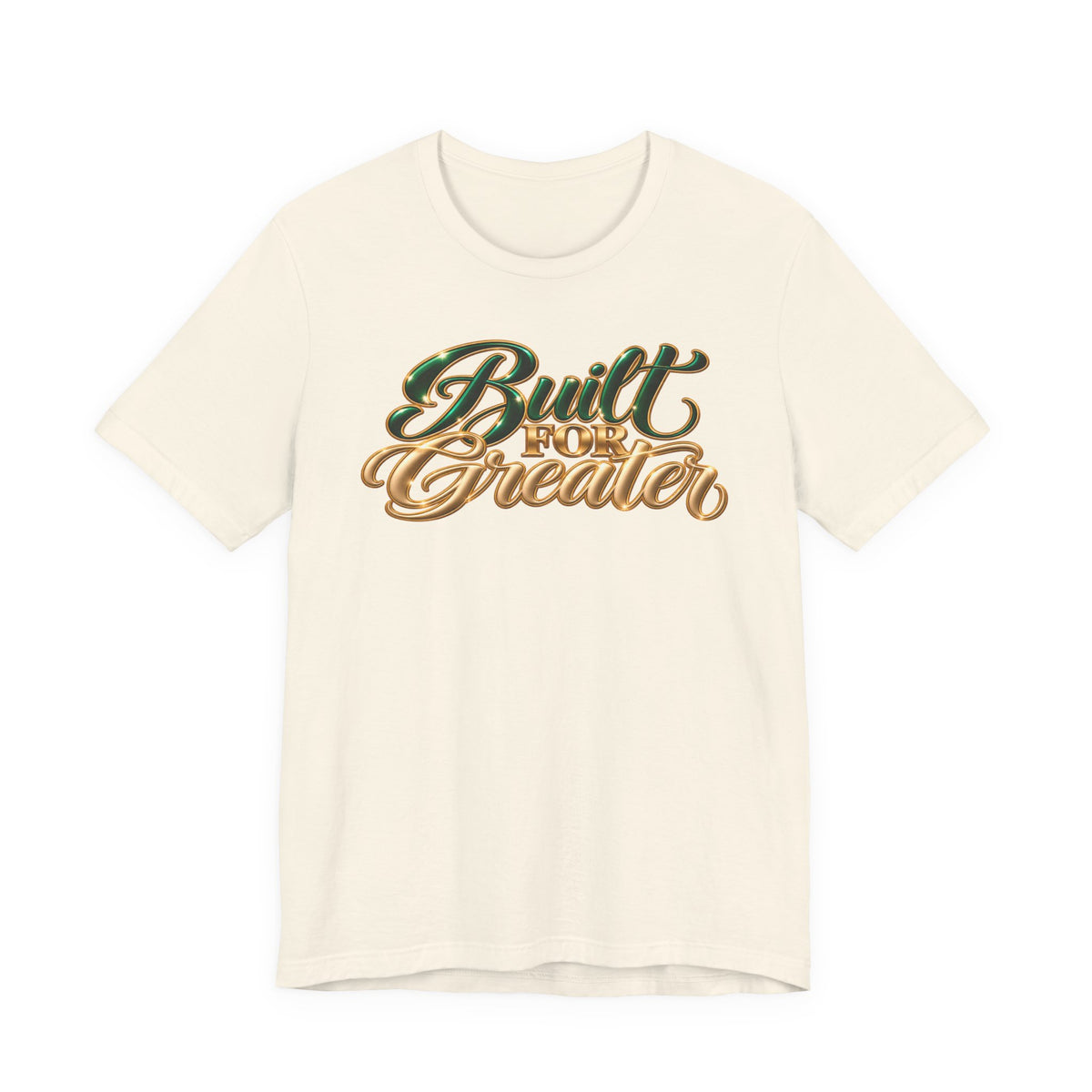 Built for Greater | Motivational Graphic T-Shirt | Boss Brand LLC