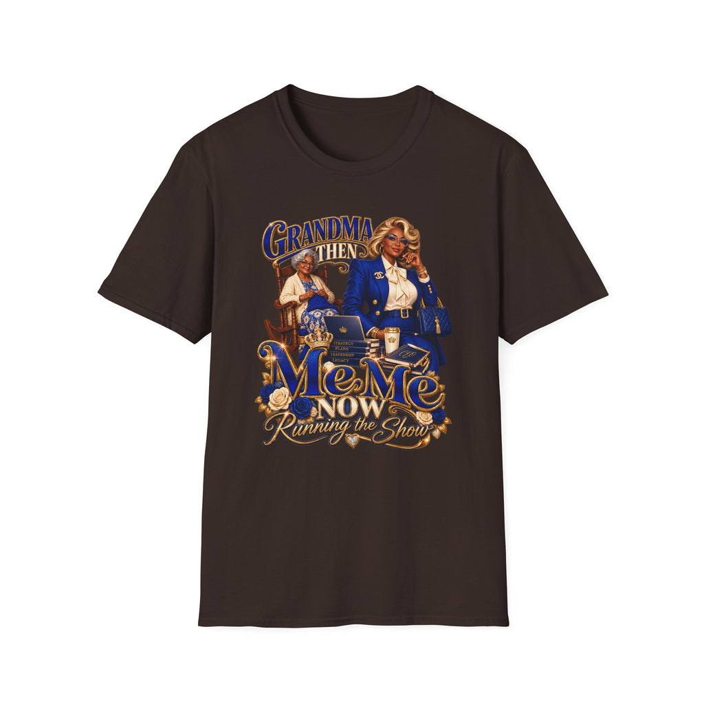 Then Grandma, Now MeMe | Running the Show Graphic T-Shirt
