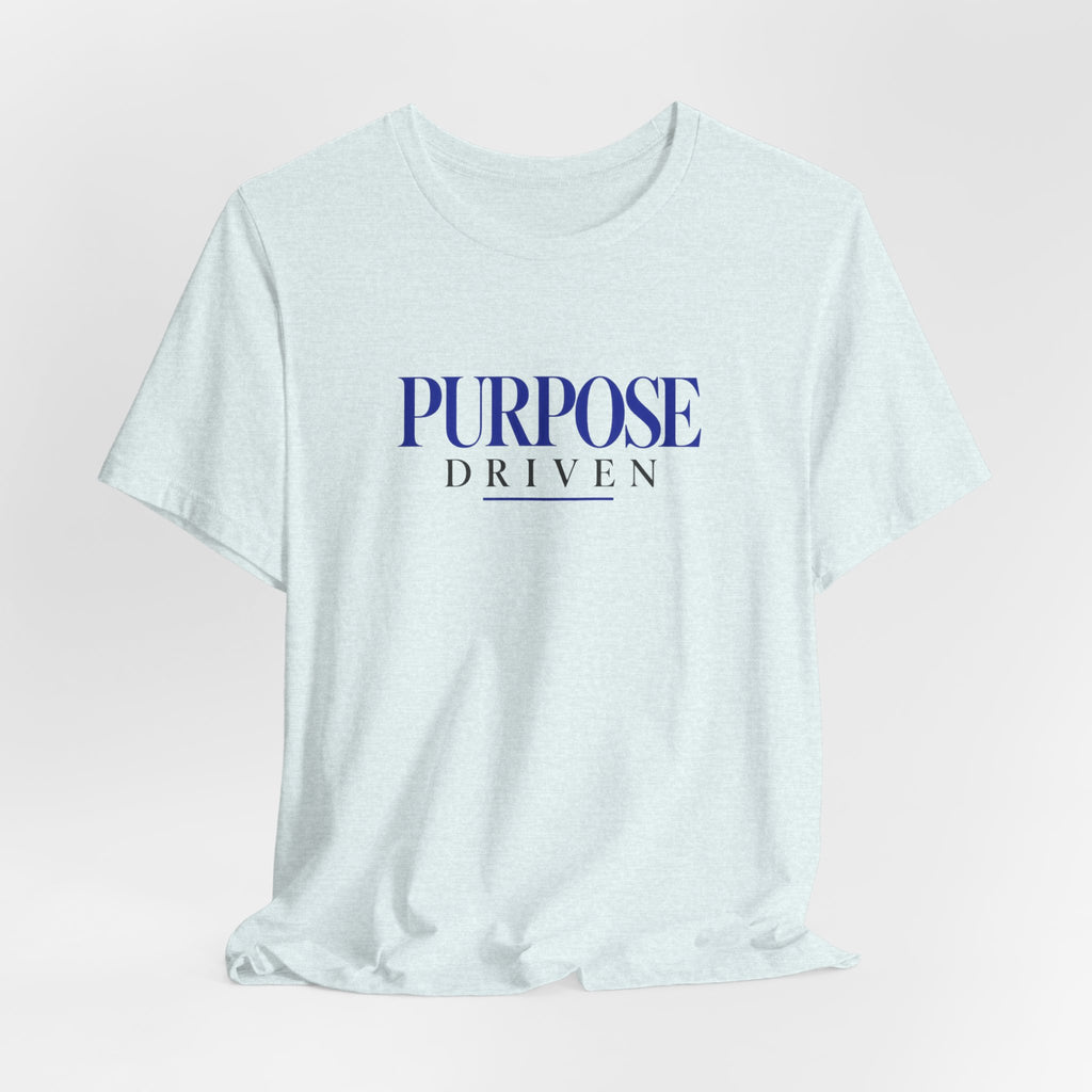 Purpose Driven | Executive Casual Friday Graphic T-Shirt | Boss Brand LLC