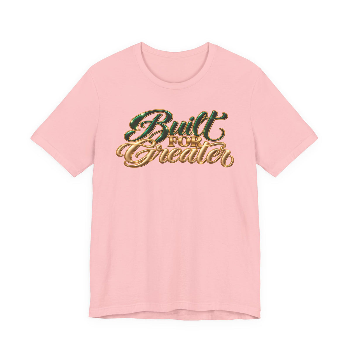 Built for Greater | Motivational Graphic T-Shirt | Boss Brand LLC