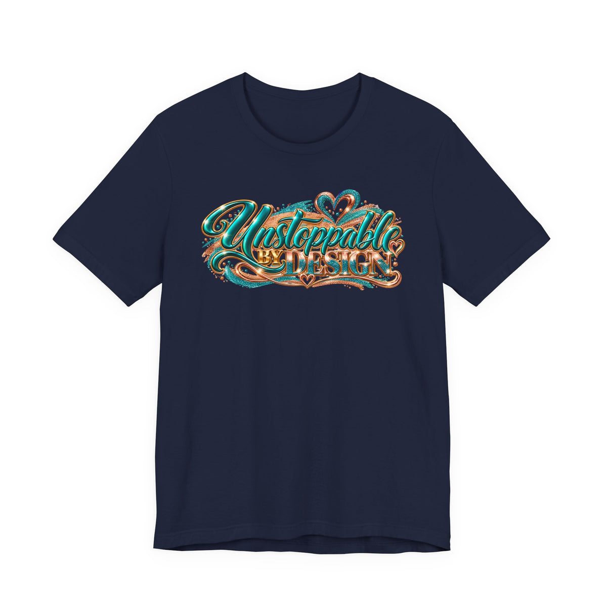 Unstoppable by Design | Motivational Graphic T-Shirt | Boss Brand LLC