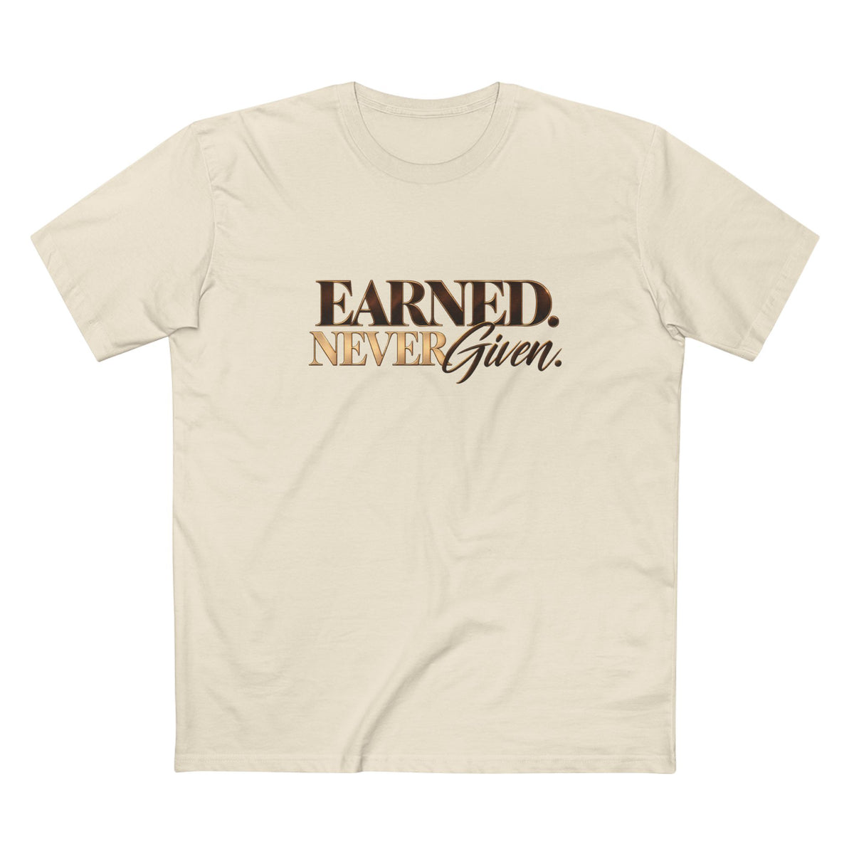 Earned Never Given