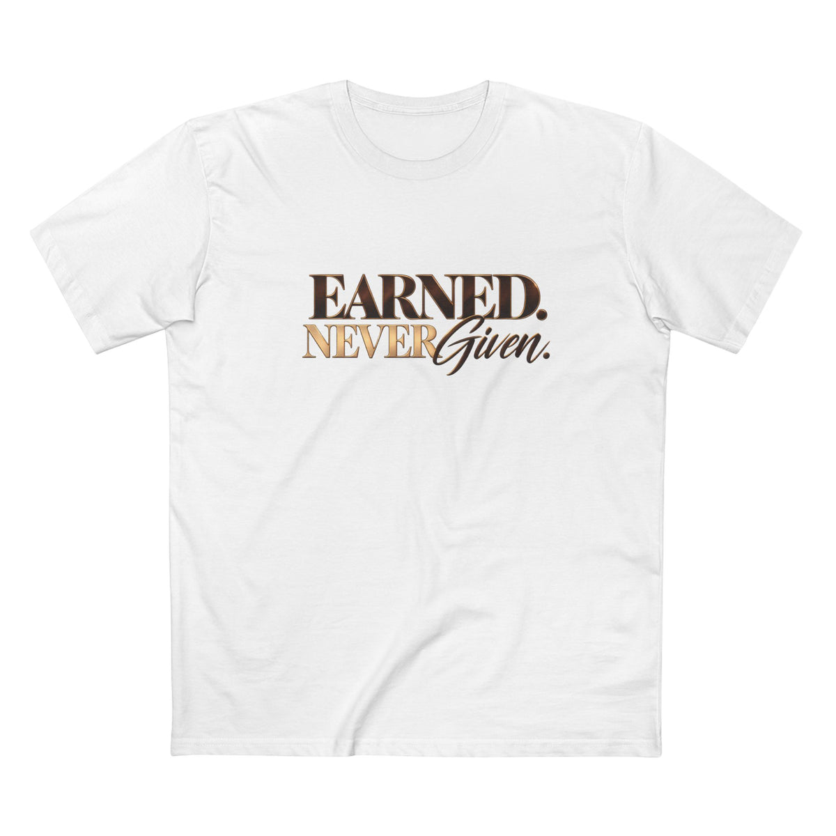 Earned Never Given