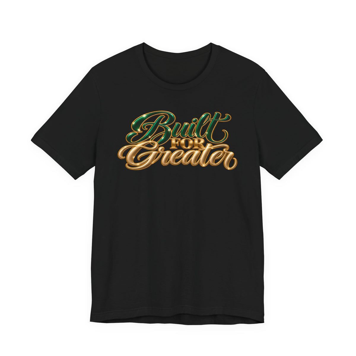 Built for Greater | Motivational Graphic T-Shirt | Boss Brand LLC