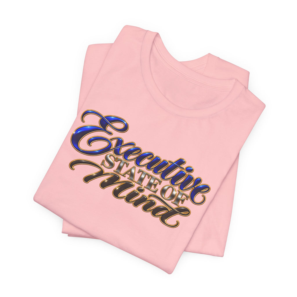 Executive State of Mind | Women's Casual Friday Graphic T-Shirt | Boss Brand LLC