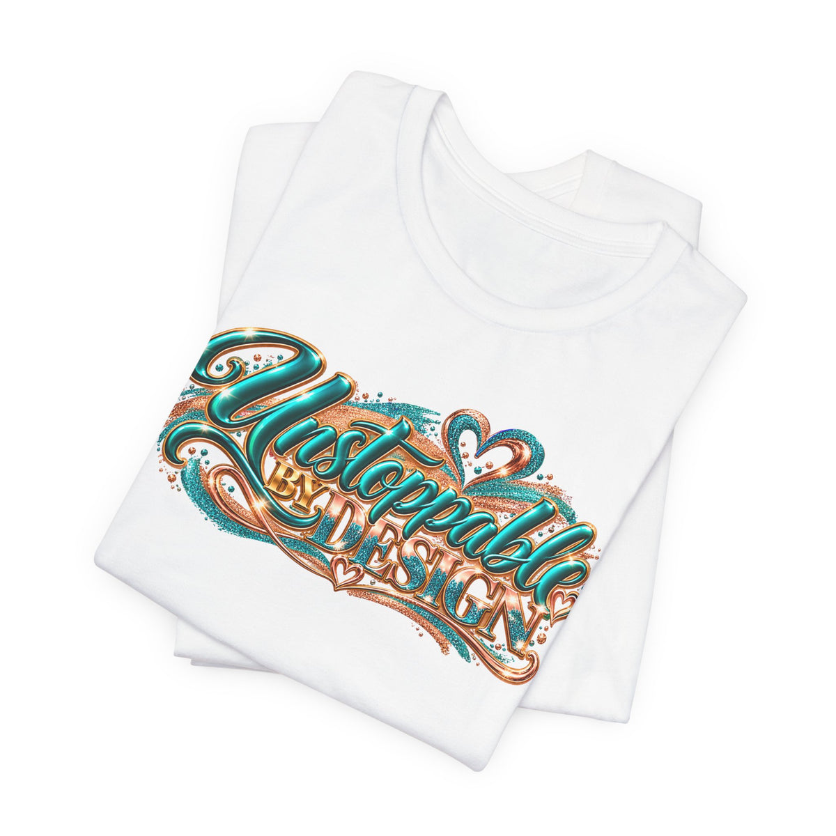 Unstoppable by Design | Motivational Graphic T-Shirt | Boss Brand LLC