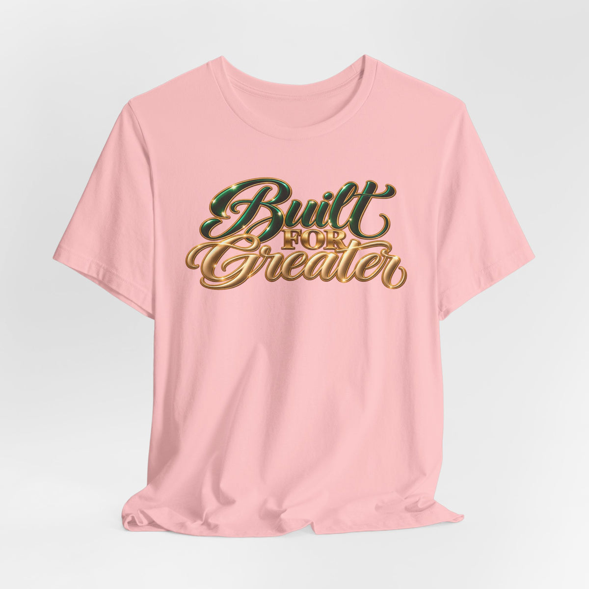 Built for Greater | Motivational Graphic T-Shirt | Boss Brand LLC