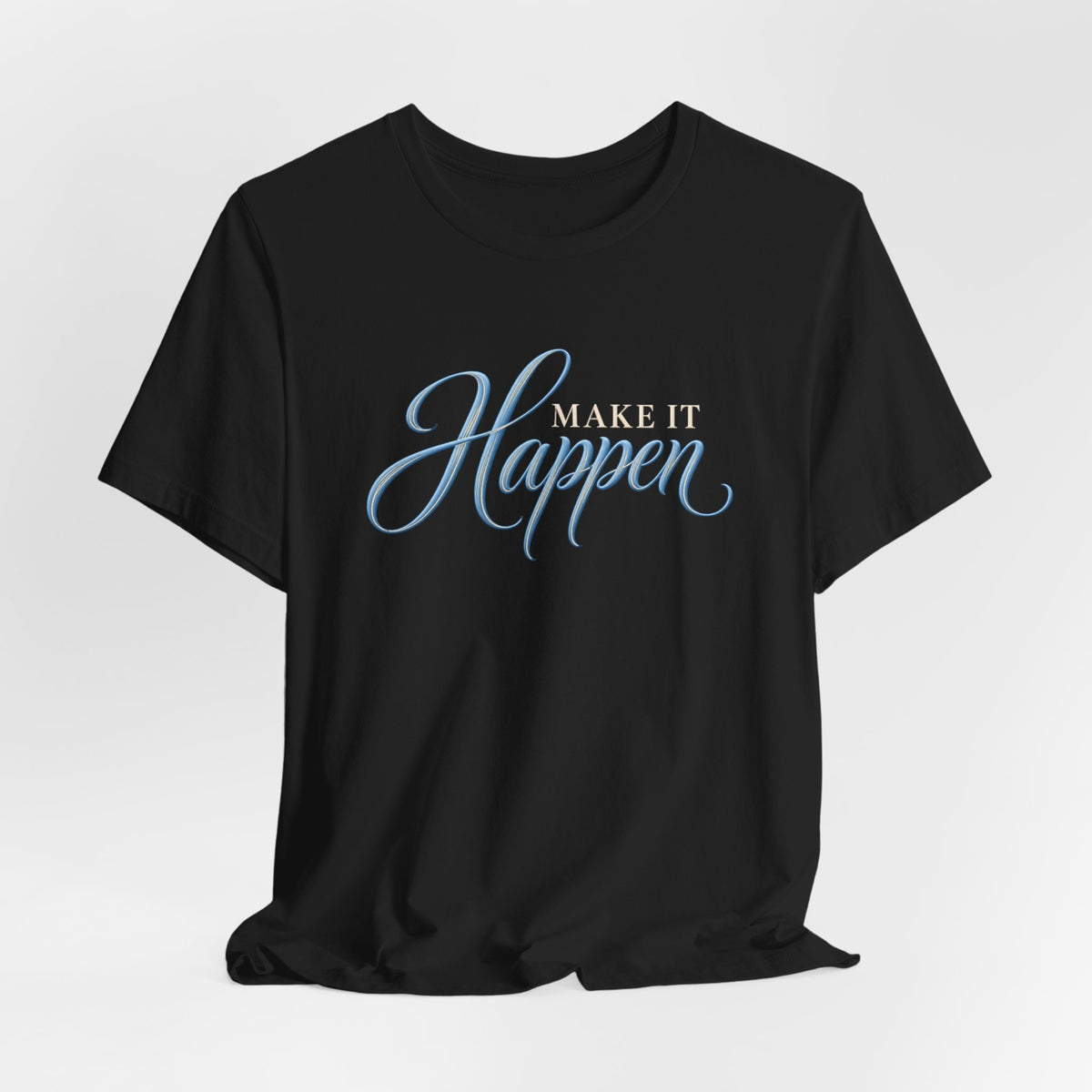 Make It Happen | Executive Casual Friday Graphic T-Shirt | Boss Brand LLC.