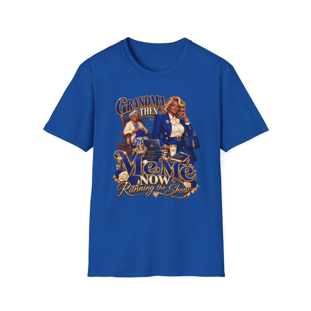Then Grandma, Now MeMe | Running the Show Graphic T-Shirt
