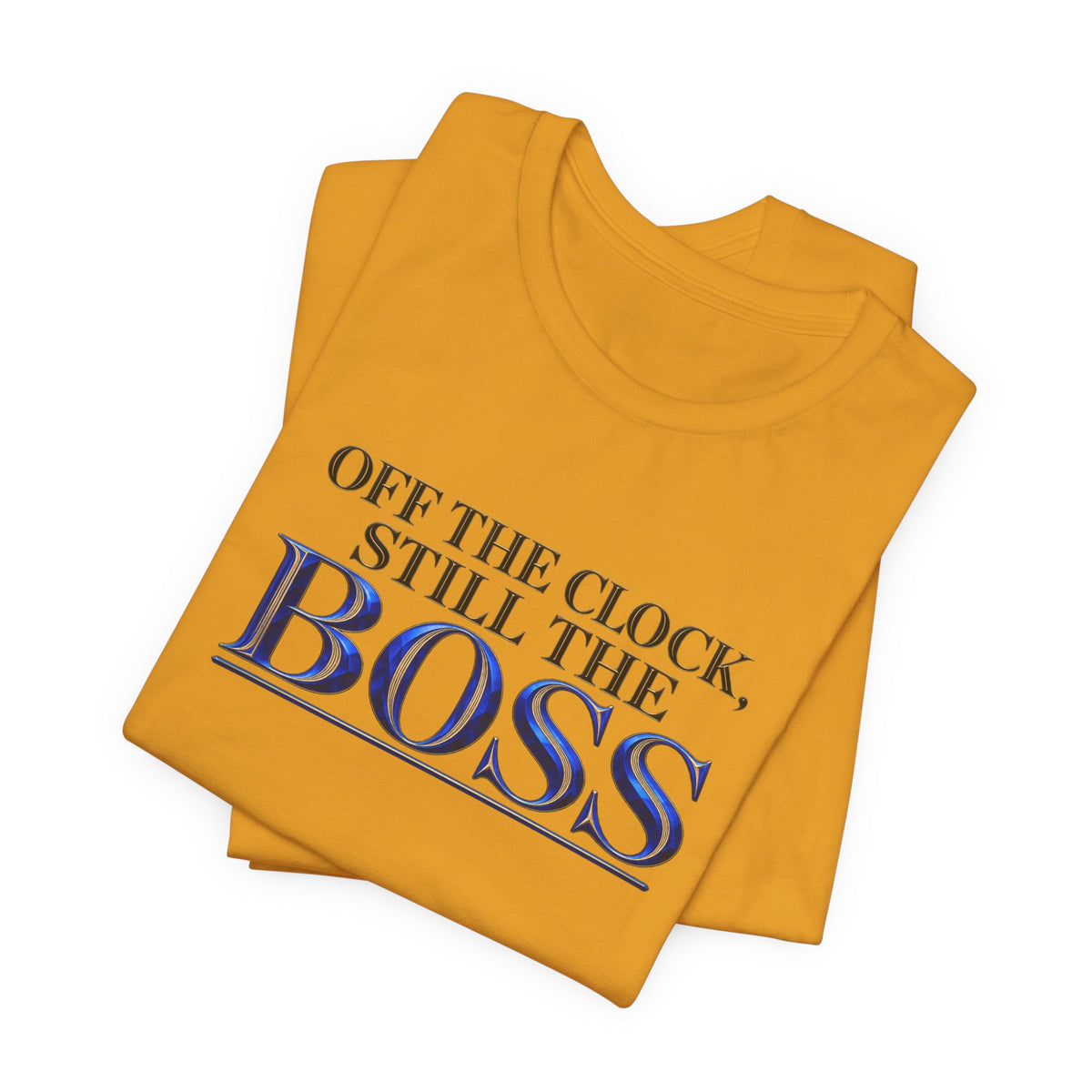 Off the Clock, Still the Boss | Executive Casual Friday T-Shirt | Boss Brand LLC