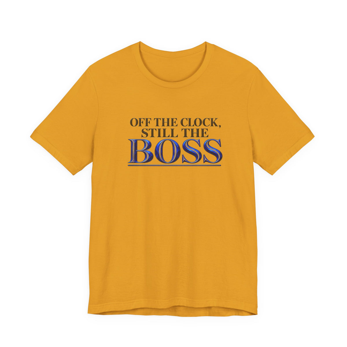 Off the Clock, Still the Boss | Executive Casual Friday T-Shirt | Boss Brand LLC