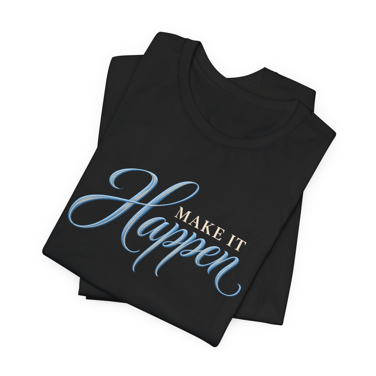 Make It Happen | Executive Casual Friday Graphic T-Shirt | Boss Brand LLC.